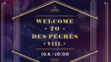 Welcome to des Péchés VIII. - Cabaret des Péchés